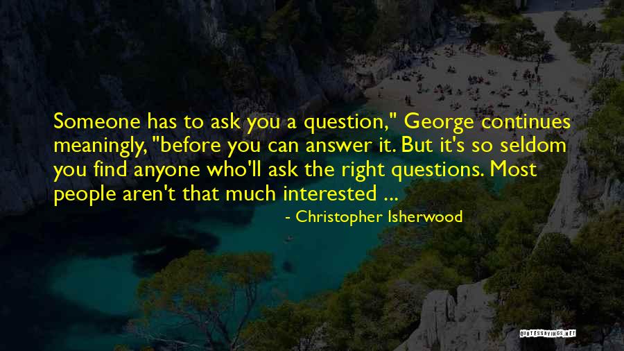 Potozkin Dermatologist Quotes By Christopher Isherwood Potozkin Dermatologist Quotes By Christopher Isherwood