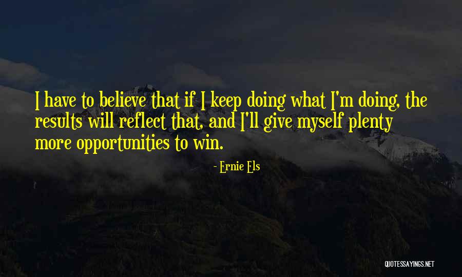 Potozkin Dermatologist Quotes By Ernie Els Potozkin Dermatologist Quotes By Ernie Els