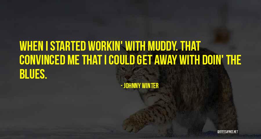 Potratz Florist Quotes By Johnny Winter Potratz Florist Quotes By Johnny Winter