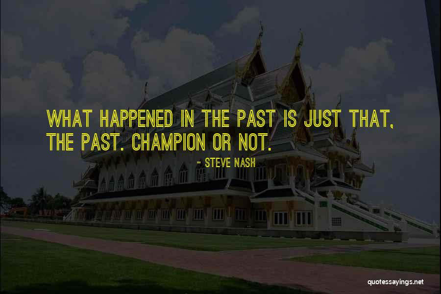 Potreban Vozac Quotes By Steve Nash Potreban Vozac Quotes By Steve Nash