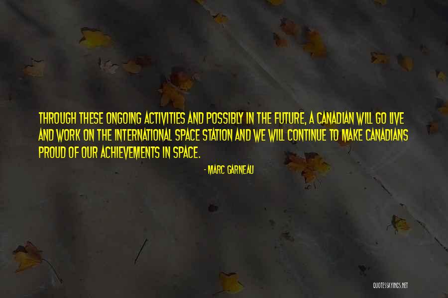 Potrillo Quotes By Marc Garneau Potrillo Quotes By Marc Garneau