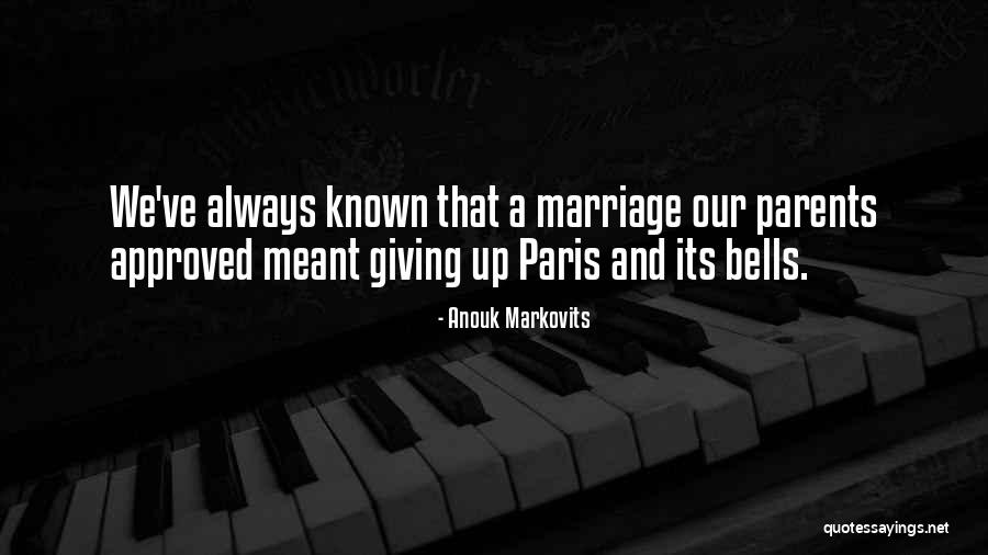 Potriveste Literele Quotes By Anouk Markovits