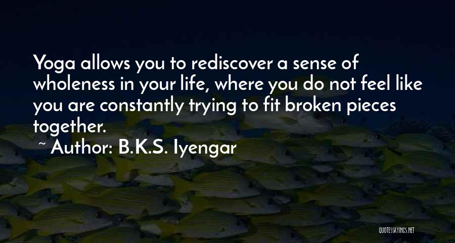 Potrzeba Po Quotes By B.K.S. Iyengar