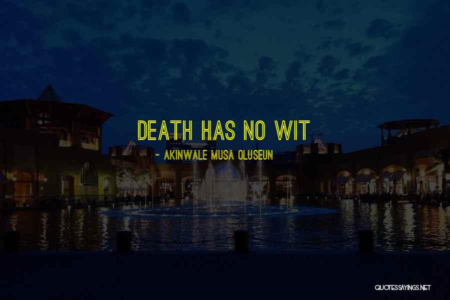 Potrzeba Seksu Quotes By Akinwale Musa Oluseun