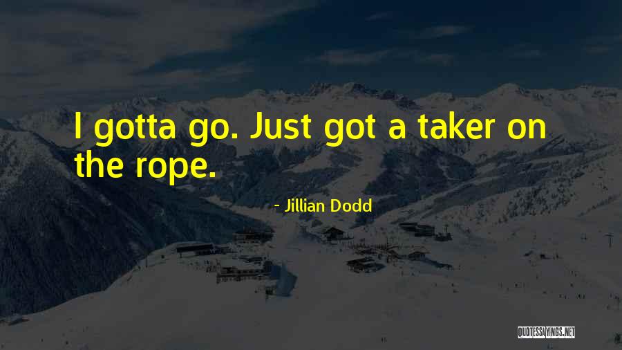 Potrzeba Seksu Quotes By Jillian Dodd