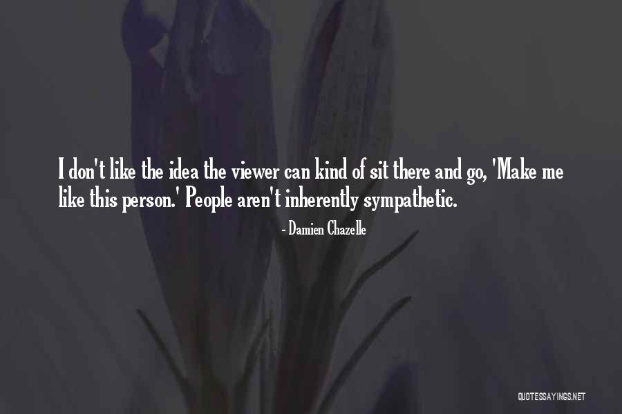 Potrzeby Duchowe Quotes By Damien Chazelle Potrzeby Duchowe Quotes By Damien Chazelle