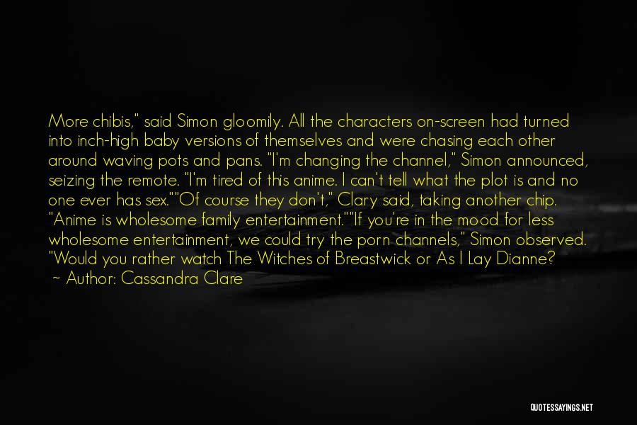 Pots Quotes By Cassandra Clare