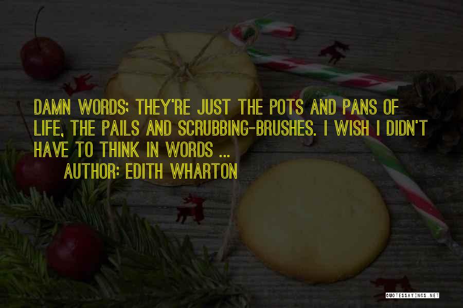 Pots Quotes By Edith Wharton