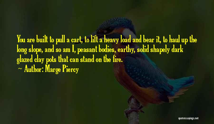 Pots Quotes By Marge Piercy