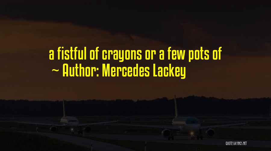 Pots Quotes By Mercedes Lackey
