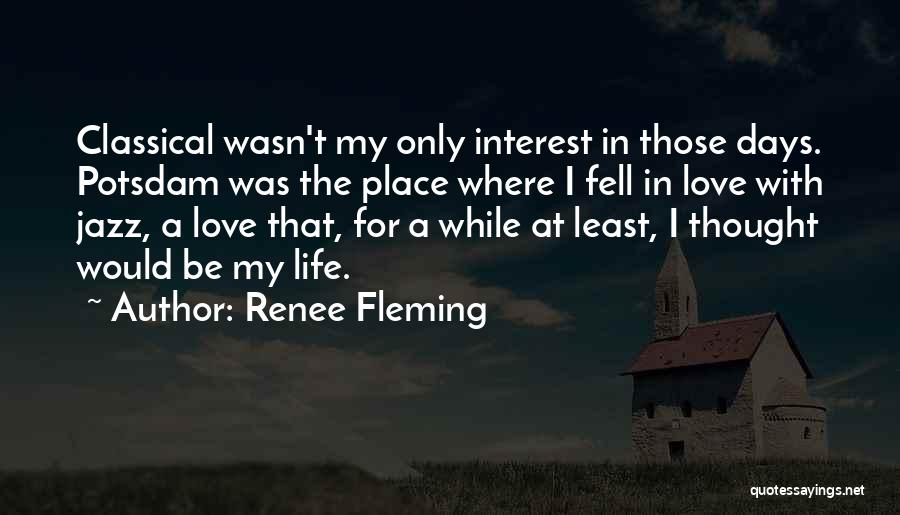 Potsdam Quotes By Renee Fleming