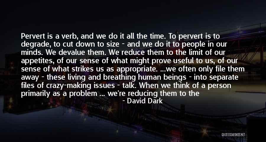 Potser No Sigui Quotes By David Dark Potser No Sigui Quotes By David Dark