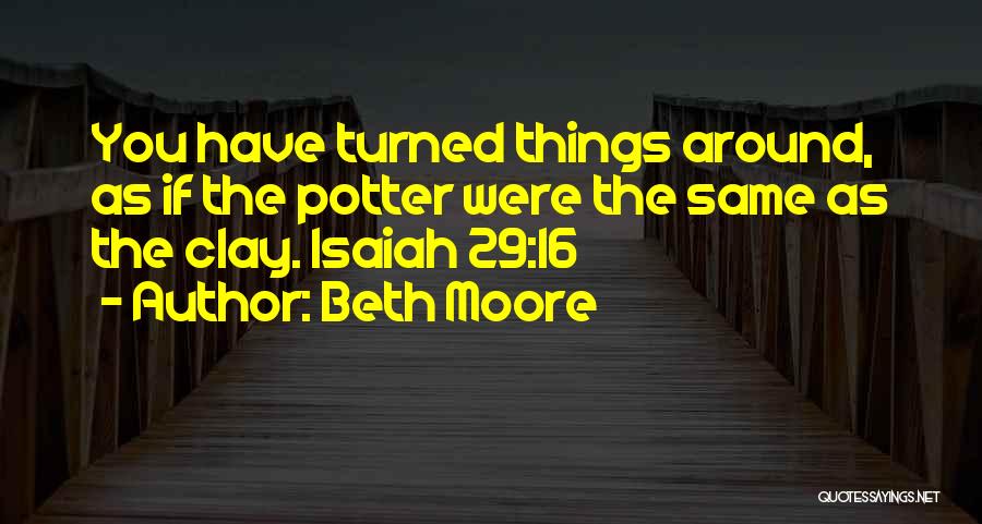 Potter And Clay Quotes By Beth Moore