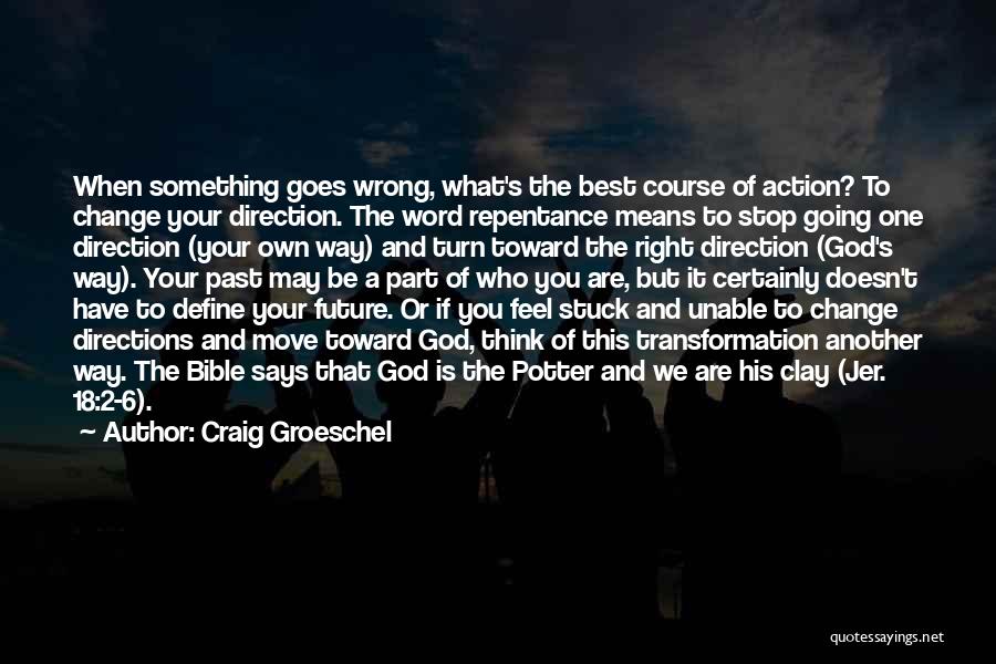 Potter And Clay Quotes By Craig Groeschel