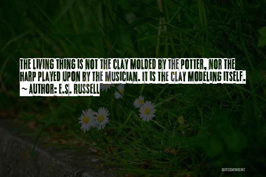 Potter And Clay Quotes By E.S. Russell