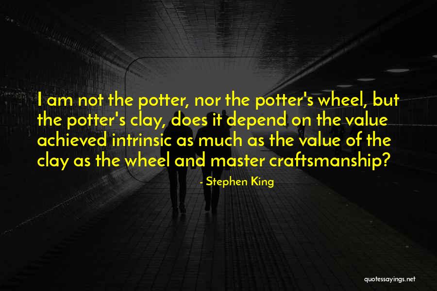 Potter And Clay Quotes By Stephen King