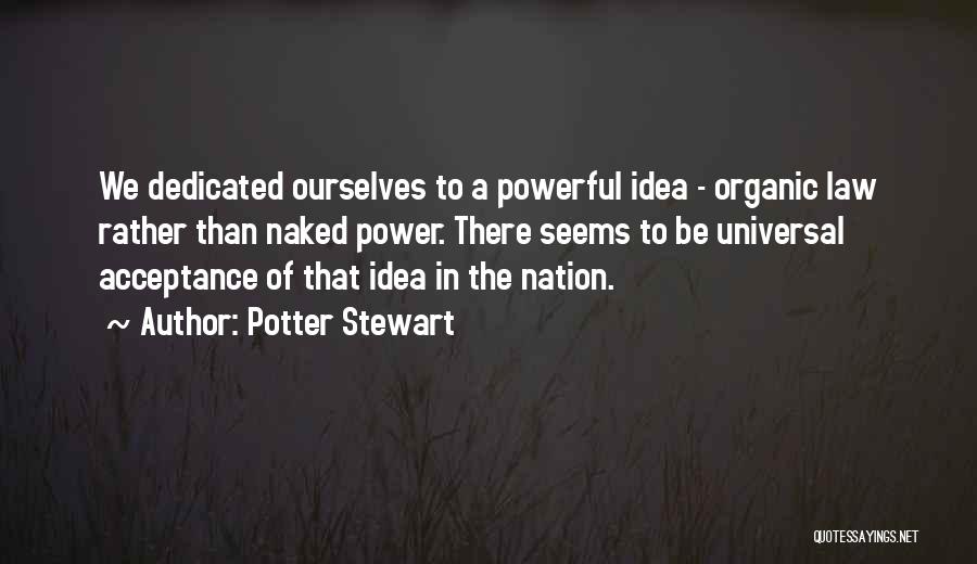 Potter Stewart Quotes 1327510