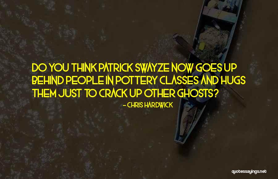 Pottery Class Quotes By Chris Hardwick Pottery Class Quotes By Chris Hardwick