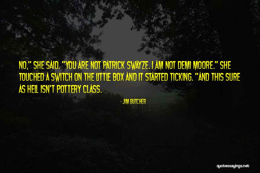 Pottery Class Quotes By Jim Butcher Pottery Class Quotes By Jim Butcher