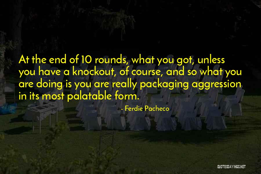 Pottinger Mowers Quotes By Ferdie Pacheco Pottinger Mowers Quotes By Ferdie Pacheco