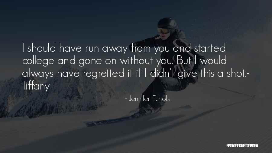 Pottorf Hall Quotes By Jennifer Echols Pottorf Hall Quotes By Jennifer Echols