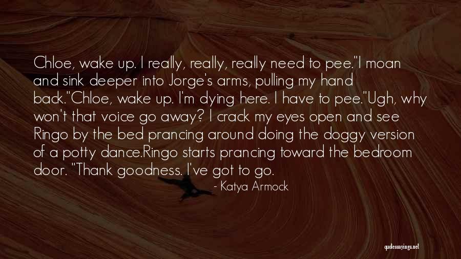 Potty Dance Quotes By Katya Armock Potty Dance Quotes By Katya Armock