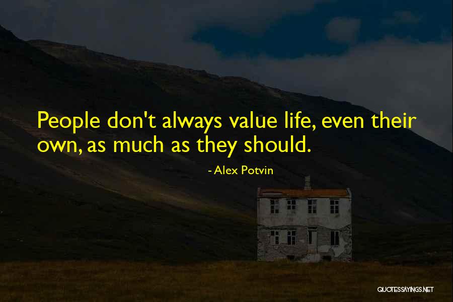 Potvin And Potvin Quotes By Alex Potvin Potvin And Potvin Quotes By Alex Potvin