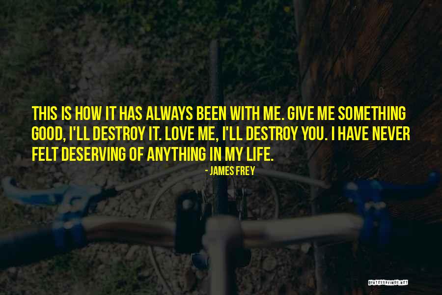 Potvin And Potvin Quotes By James Frey Potvin And Potvin Quotes By James Frey