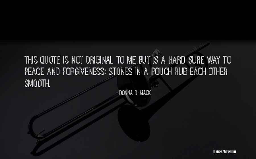 Pouch Quotes By Donna B. Mack Pouch Quotes By Donna B. Mack