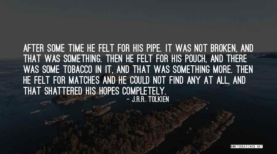 Pouch Quotes By J.R.R. Tolkien Pouch Quotes By J.R.R. Tolkien