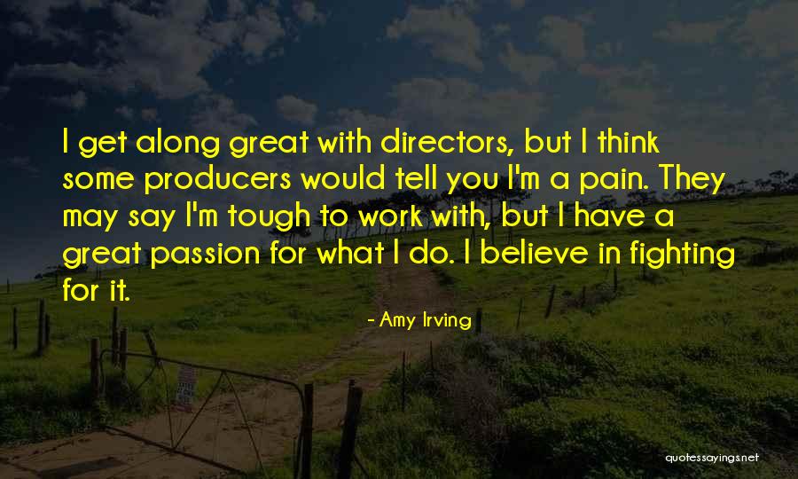 Poudrier Ancien Quotes By Amy Irving Poudrier Ancien Quotes By Amy Irving