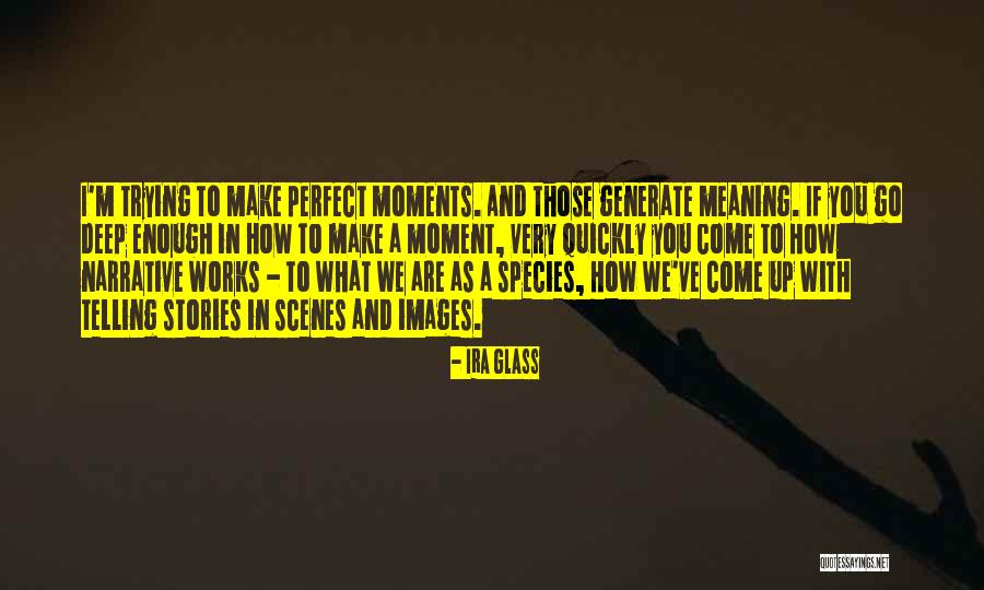 Pouen Esxew Quotes By Ira Glass Pouen Esxew Quotes By Ira Glass