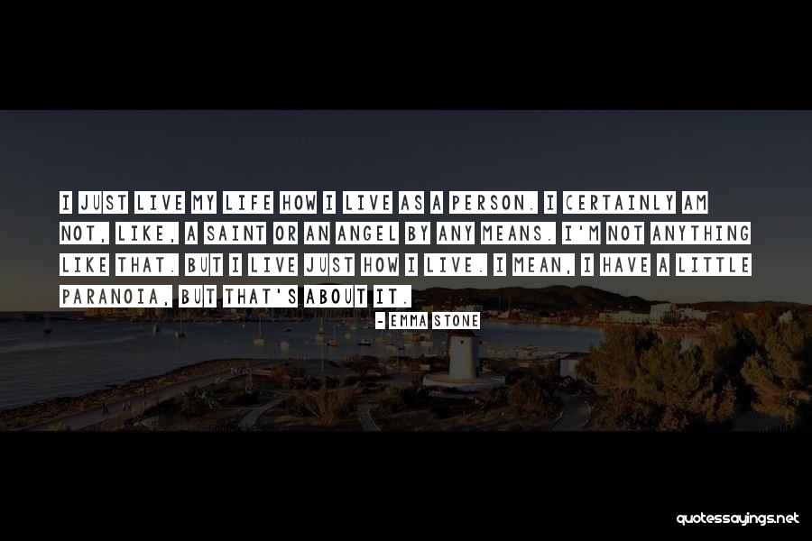 Pouget De Nadaillac Quotes By Emma Stone Pouget De Nadaillac Quotes By Emma Stone