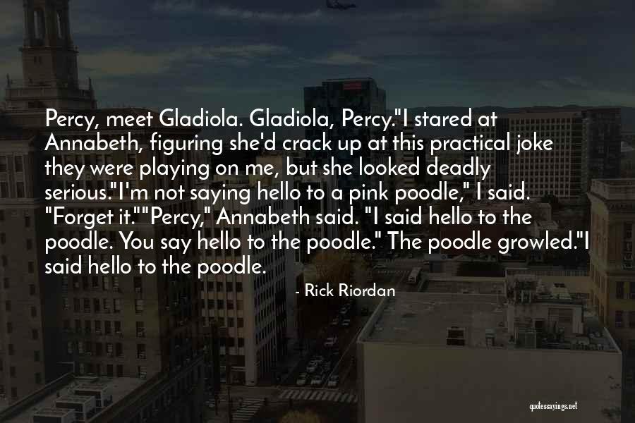 Pouilly Sur Loire Quotes By Rick Riordan Pouilly Sur Loire Quotes By Rick Riordan