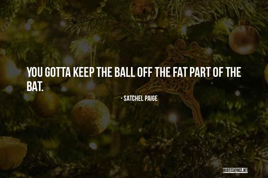 Pouilly Sur Loire Quotes By Satchel Paige Pouilly Sur Loire Quotes By Satchel Paige