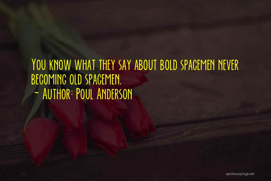 Poul Anderson Quotes 1224574