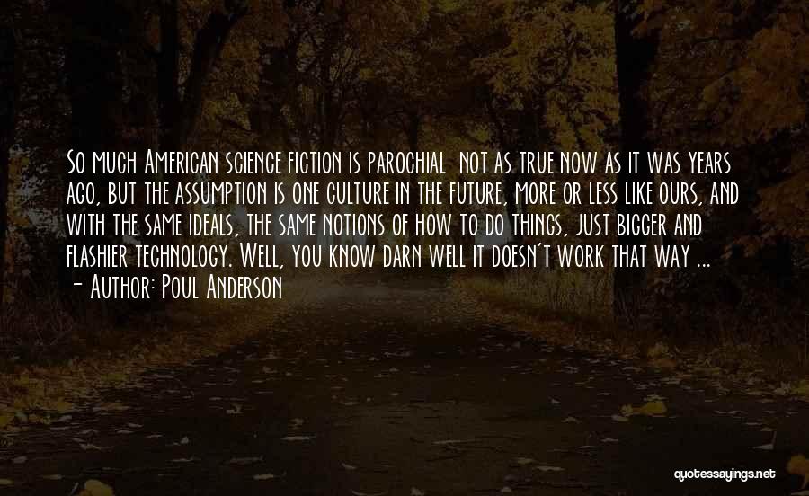 Poul Anderson Quotes 217489