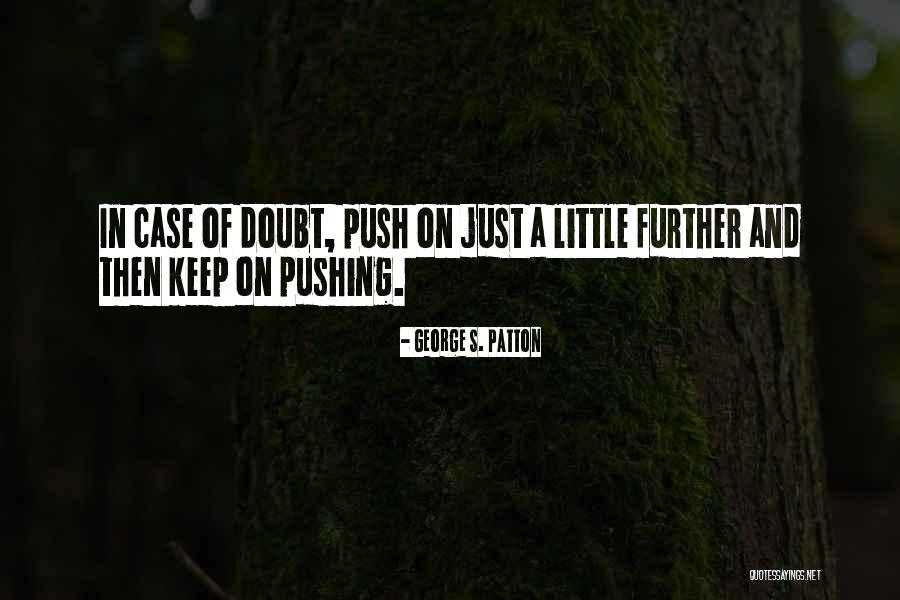 Poulos And Somers Quotes By George S. Patton Poulos And Somers Quotes By George S. Patton