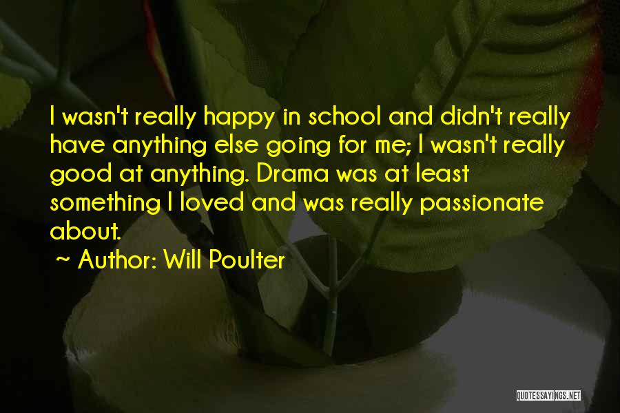 Poulter Quotes By Will Poulter