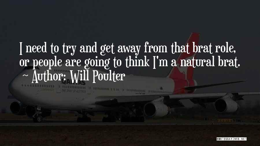 Poulter Quotes By Will Poulter