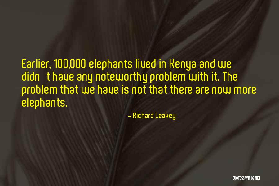 Poultices For Infections Quotes By Richard Leakey Poultices For Infections Quotes By Richard Leakey