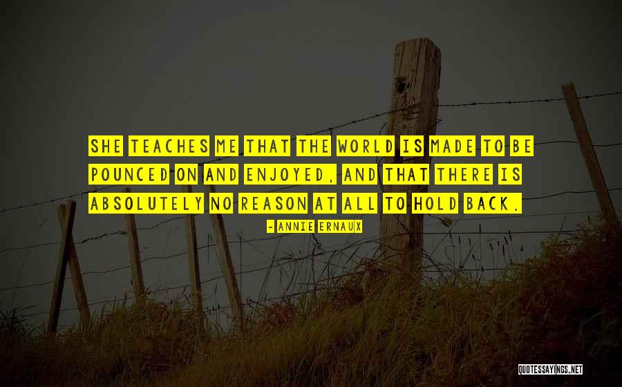 Pounced Quotes By Annie Ernaux Pounced Quotes By Annie Ernaux