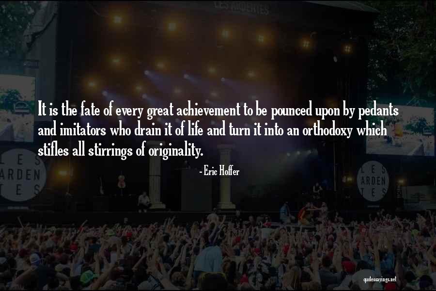 Pounced Quotes By Eric Hoffer Pounced Quotes By Eric Hoffer