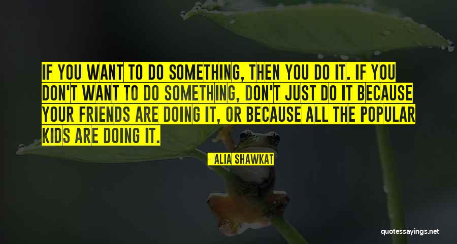 Pounces In Cup Quotes By Alia Shawkat Pounces In Cup Quotes By Alia Shawkat