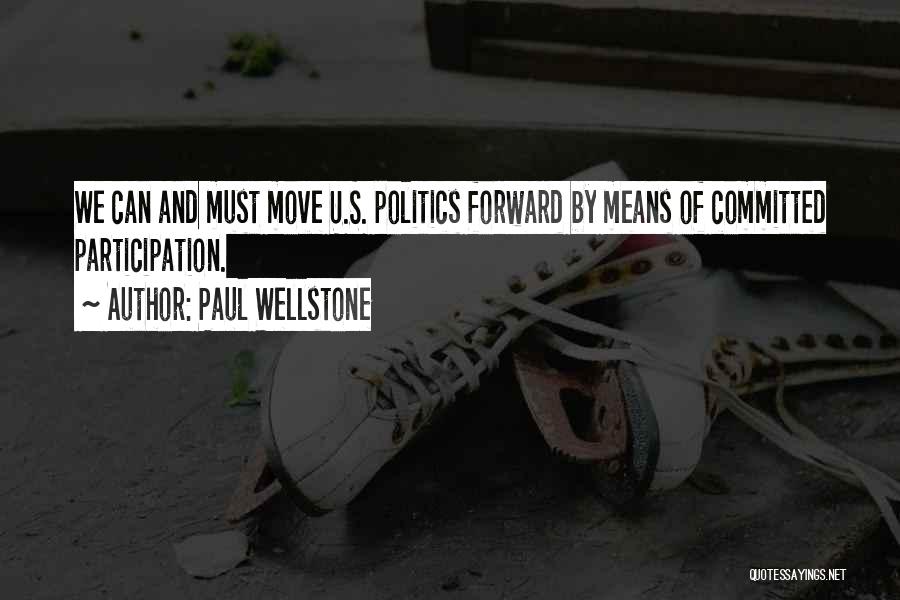 Pouncey Free Quotes By Paul Wellstone