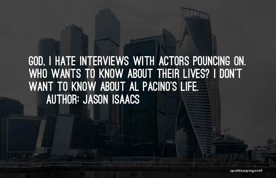 Pouncing Quotes By Jason Isaacs