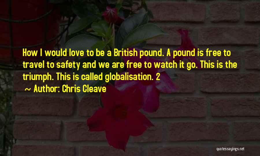 Pound Quotes By Chris Cleave