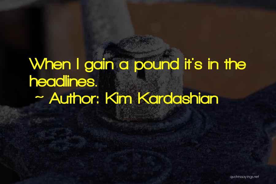 Pound Quotes By Kim Kardashian