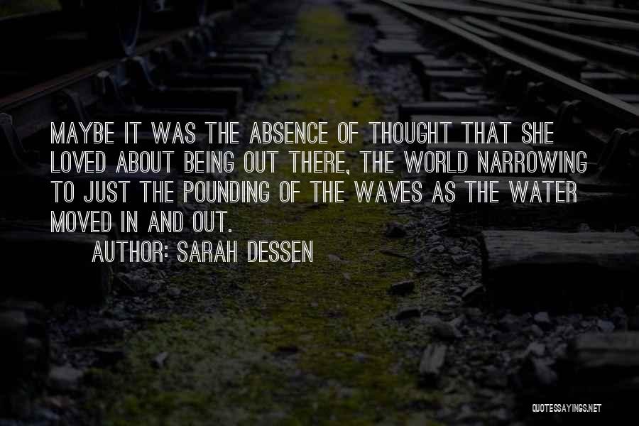 Pounding Waves Quotes By Sarah Dessen