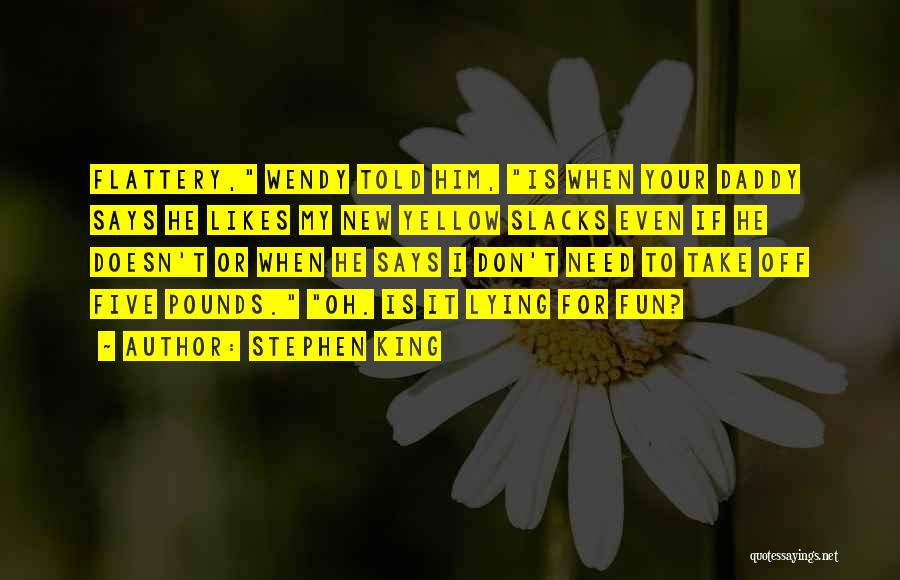 Pounds Quotes By Stephen King